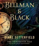 Bellman & Black di Diane Setterfield edito da Simon & Schuster Audio