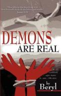 Demons Are Real di Beryl edito da America Star Books
