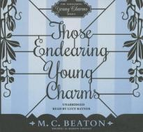 Those Endearing Young Charms di Marion Chesney, M. C. Beaton edito da Audiogo