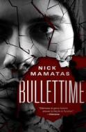 Bullettime di Nick Mamatas edito da OPEN ROAD MEDIA