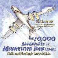 The 10,000 Adventures of Minnesota Dan series di H. R. Maly edito da Balboa Press