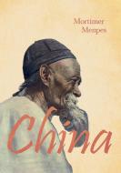 China di Mortimer Menpes edito da Read & Co. Books