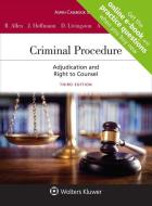 Criminal Procedure: Adjudication and the Right to Counsel di Ronald J. Allen, Joseph L. Hoffmann, Debra A. Livingston edito da ASPEN PUBL
