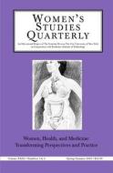 Women's Health and Medicine: Transforming Perspect di Alice J. Dan, Sue V. Rosser edito da Feminist Press