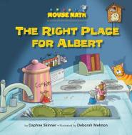 The Right Place for Albert: One-To-One Correspondence di Daphne Skinner edito da KANE PR