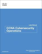 CCNA Cybersecurity Operations Lab Manual di Cisco Networking Academy edito da Pearson Education (US)