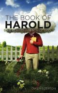 The Book of Harold: The Illegitimate Son of God di Owen Egerton edito da SOFT SKULL PR