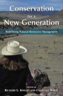 Conservation for a New Generation edito da Island Press