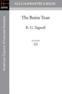 The Brains Trust di R. G. Tugwell edito da ACLS HISTORY E BOOK PROJECT