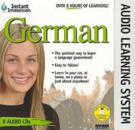Instant Immersion German: Audio Learning System edito da Topics Entertainment
