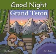Good Night Grand Teton di Adam Gamble, Harvey Stevenson edito da Our World Of Books