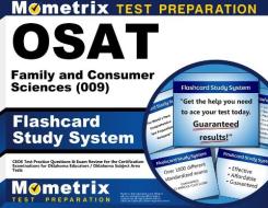 Osat Family and Consumer Sciences (009) Flashcard Study System: Ceoe Test Practice Questions and Exam Review for the Certification Examinations for Ok di Ceoe Exam Secrets Test Prep Team edito da Mometrix Media LLC