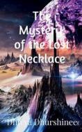 The Mystery of the Lost Necklace di A. edito da HARPERCOLLINS 360