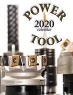 Power Tool 2020 Calendar di Wall Publishing edito da Wall Publishing