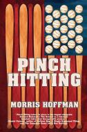 Pinch Hitting di Morris Hoffman edito da Black Rose Writing