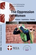 The Oppression of Women di Christine Schirrmacher, Thomas Schirrmacher edito da WIPF & STOCK PUBL