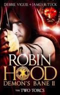 Robin Hood di Debbie Viguie, James R. Tuck edito da Titan Books Ltd