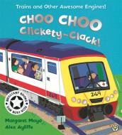 Awesome Engines: Choo Choo Clickety-Clack! di Margaret Mayo edito da Hachette Children's Group