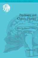 Psychiatry and Chinese History di Howard Chiang edito da ROUTLEDGE
