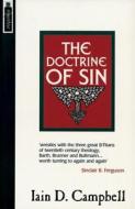 The Doctrine Of Sin di Iain D. Campbell edito da Christian Focus Publications Ltd