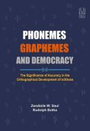 Phenemes, Graphemes And Democracy di Zandisile W. Saul, Rudolph Botha edito da University Of Kwazulu-natal Press