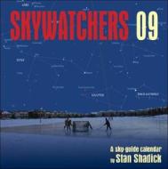 Skywatcher\'s 2009 Calendar di Stan Shadick edito da Heritage House Publishing Co Ltd