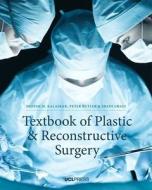 Textbook of Plastic and Reconstructive Surgery di Deepak Kalaskar edito da UCL Press