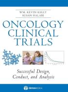 Oncology Clinical Trials edito da Demos Medical Publishing