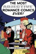 The Most Adjective Romance Comics Ever! di Nat Gertler edito da About Comics