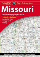 Delorme Atlas & Gazetteer: Missouri di Rand Mcnally edito da DELORME MAPPING