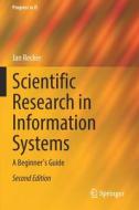 Scientific Research in Information Systems di Jan Recker edito da Springer International Publishing