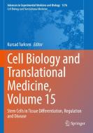 Cell Biology and Translational Medicine, Volume 15 edito da Springer International Publishing