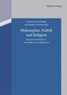 Philosophie, Politik und Religion edito da Akademie Verlag GmbH