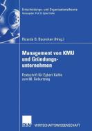Management von KMU und Gründungsunternehmen edito da Deutscher Universitätsverlag