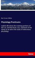 Physiology Practicums di Burt Green Wilder edito da hansebooks