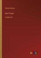 Hard Times di Charles Dickens edito da Outlook Verlag