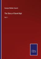 The Story of Burnt Njal di George Webbe Dasent edito da Salzwasser-Verlag