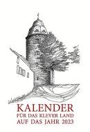 Kalender für das Klever Land 2023 di Wiltrud Schnütgen edito da Aschendorff Verlag