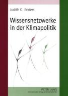 Wissensnetzwerke in der Klimapolitik di Judith Christine Enders edito da Lang, Peter GmbH