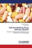 Self Emulsifying Drug Delivery System di Md. Ismail Hossain, Sadika Akhter edito da LAP Lambert Academic Publishing