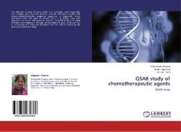 QSAR study of chemotherapeutic agents di Meenakshi Sharma, Anshu Agarwal, Vatsala Soni edito da LAP Lambert Academic Publishing