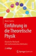 Einführung in die Theoretische Physik di Robin Santra edito da Springer-Verlag GmbH