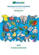 BABADADA, Babysprache (Scherzartikel) - Nederlands, baba - beeldwoordenboek di Babadada Gmbh edito da Babadada
