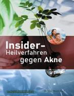 Insider-Heilverfahren gegen Akne di Christian Meyer-Esch edito da Books on Demand