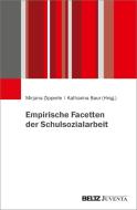 Empirische Facetten der Schulsozialarbeit edito da Juventa Verlag GmbH