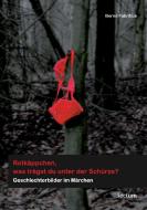 Rotkäppchen, was trägst du unter der Schürze? di Bernd Fabritius edito da Tectum Verlag