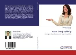 Nasal Drug Delivery di Basavaraj Nanjwade, Kemy A. Parikh edito da LAP Lambert Academic Publishing