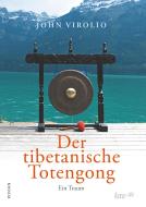 Der tibetanische Totengong di John Virolio edito da tao.de in J. Kamphausen