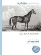 Jersey Act di Jesse Russell, Ronald Cohn edito da Book On Demand Ltd.