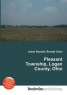 Pleasant Township, Logan County, Ohio edito da Book On Demand Ltd.